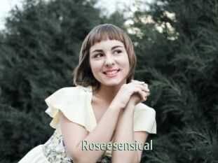 Roseesensical
