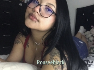 Rouseeblack