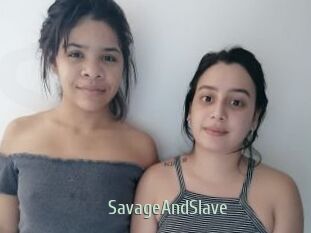 SavageAndSlave