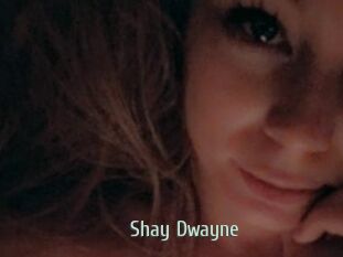 Shay_Dwayne