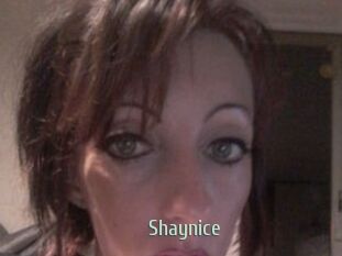 Shaynice