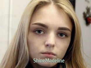 ShineMadeline