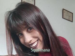 Squirtnana
