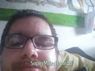 SuperMillerTime95