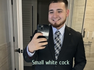 small_white_cock Sexcam Zone