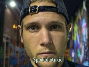 Spoiledmtnkid