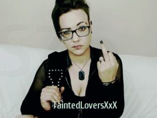 TaintedLoversXxX