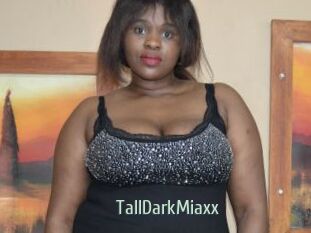 TallDarkMiaxx
