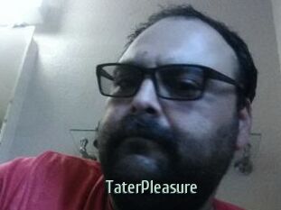 TaterPleasure