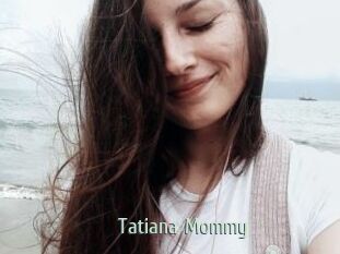 Tatiana_Mommy
