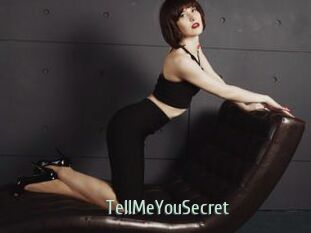TellMeYouSecret