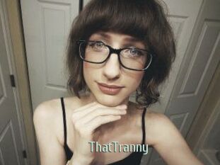ThatTranny