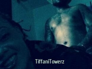 TiffaniTowerz