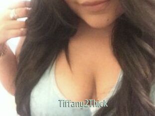 Tiffany2Thick Sexcam Zone