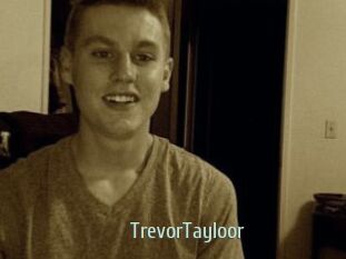 TrevorTayloor