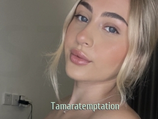Tamaratemptation