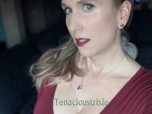 Tenacioustrixie