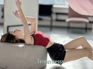 Tendernesss