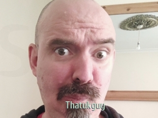 Thatukguy