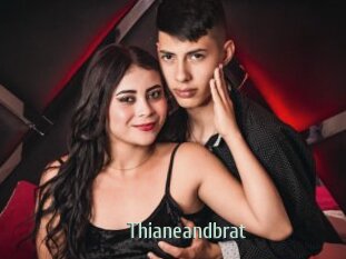 Thianeandbrat