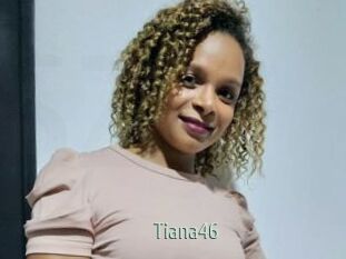 Tiana46