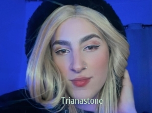 Trianastone