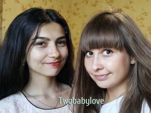 Twobabylove