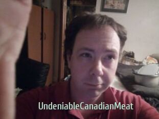UndeniableCanadianMeat
