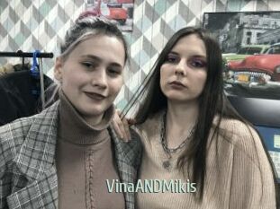 VinaANDMikis