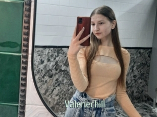 Valeriechill