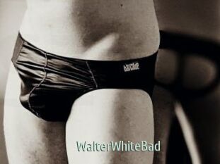 WalterWhiteBad