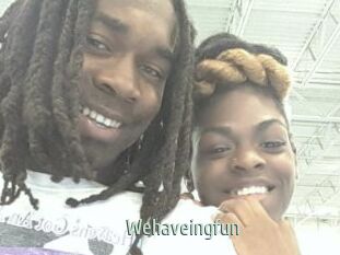 Wehaveingfun