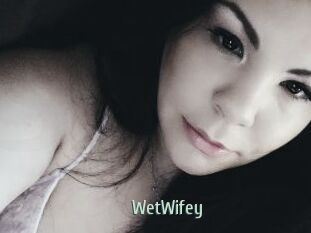 WetWifey