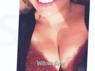 Willows_Rose