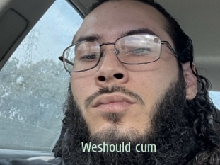 Weshould_cum