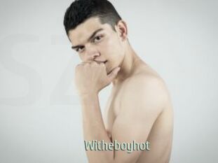 Witheboyhot