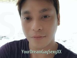 YourDreamGaySexyXX
