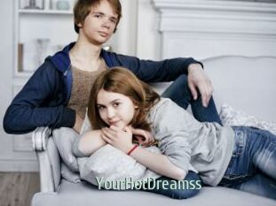YourHotDreamss