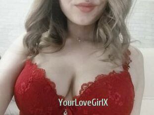 YourLoveGirlX