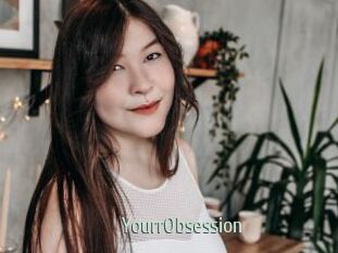 YourrObsession