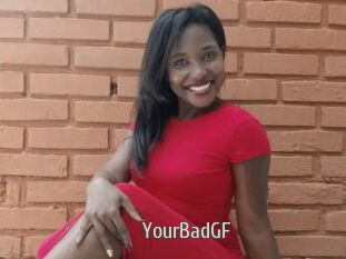 YourBadGF