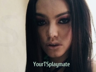 YourTSplaymate