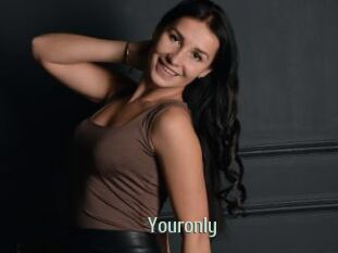 Youronly